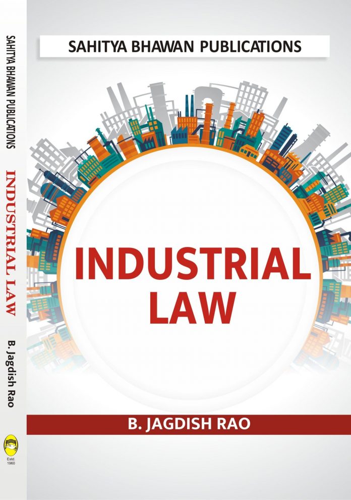 The Role of Industrial Law in Shaping Employee Rights Advocacy